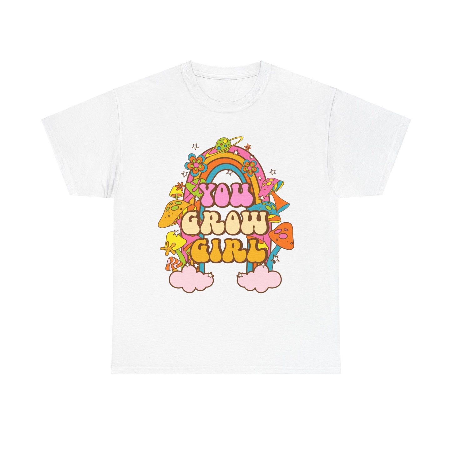 You Grow Girl positive Affirmation Shirt