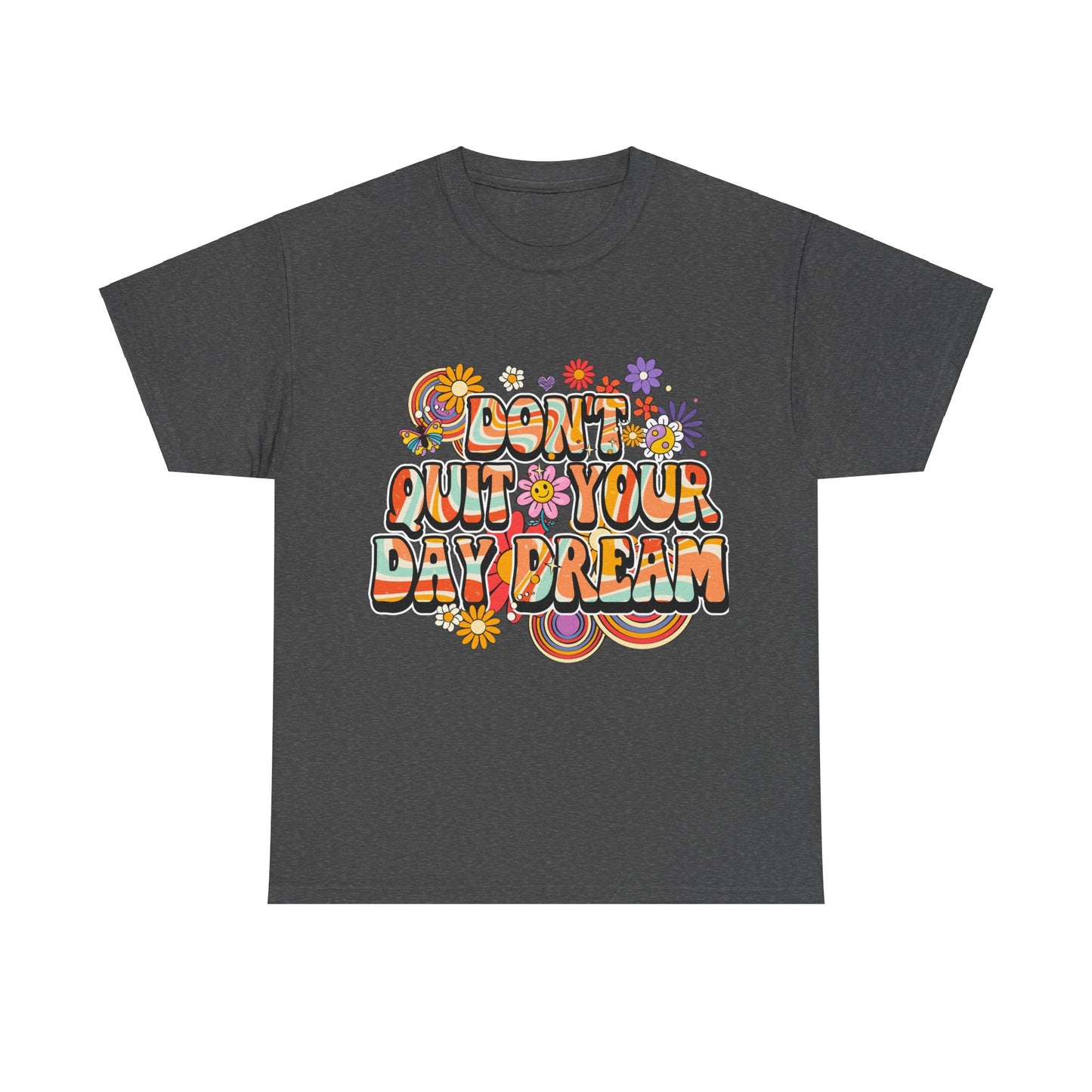 Don't Quit Your Day Dream, Shirts With Saying, Funny Quote Shirt, Woman Shirt, Shirt for Her