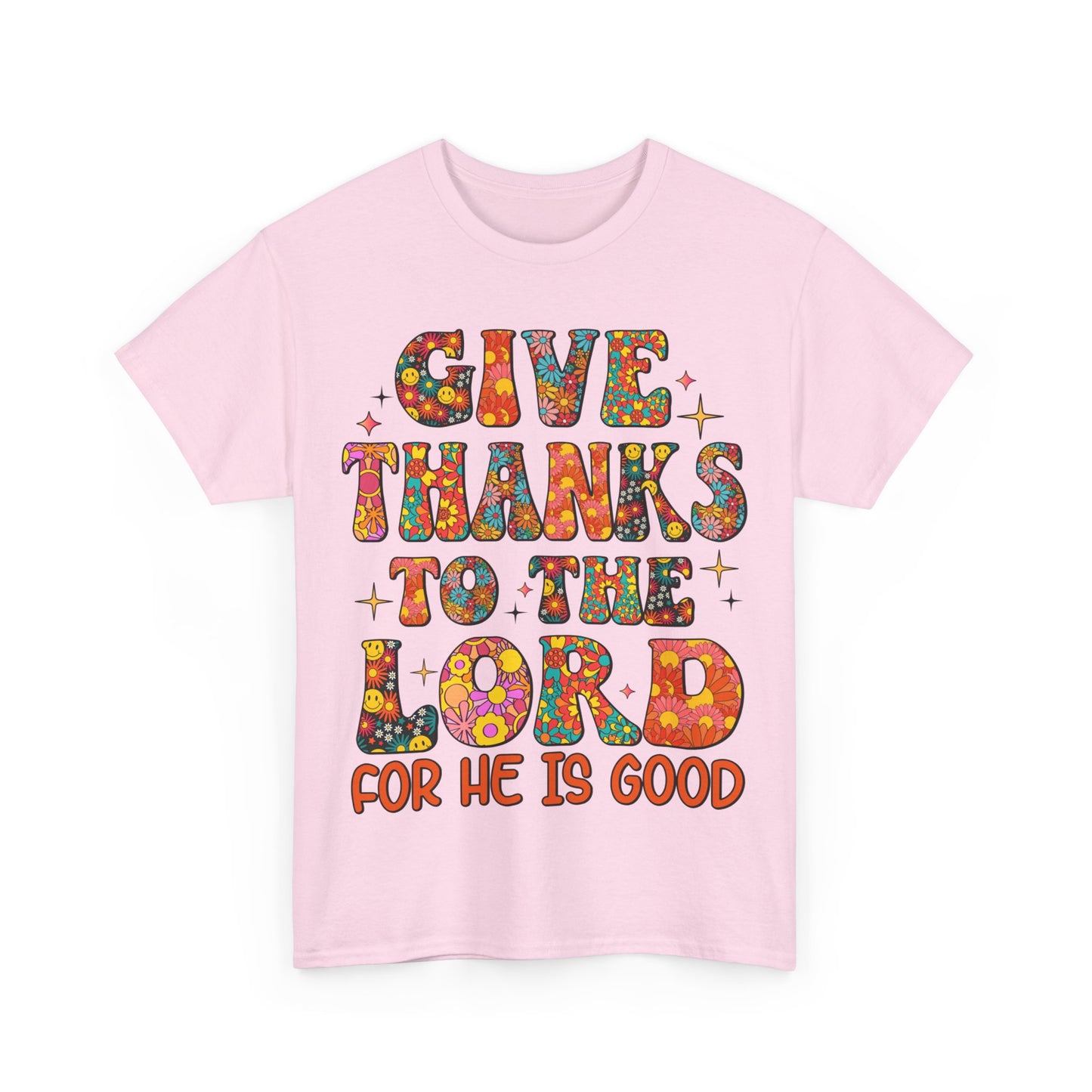 Give Thanks To The Lord, Shirts With Saying, Funny Quote Shirt, Woman Shirt, Shirt for Her ,Woman Gift Idea,