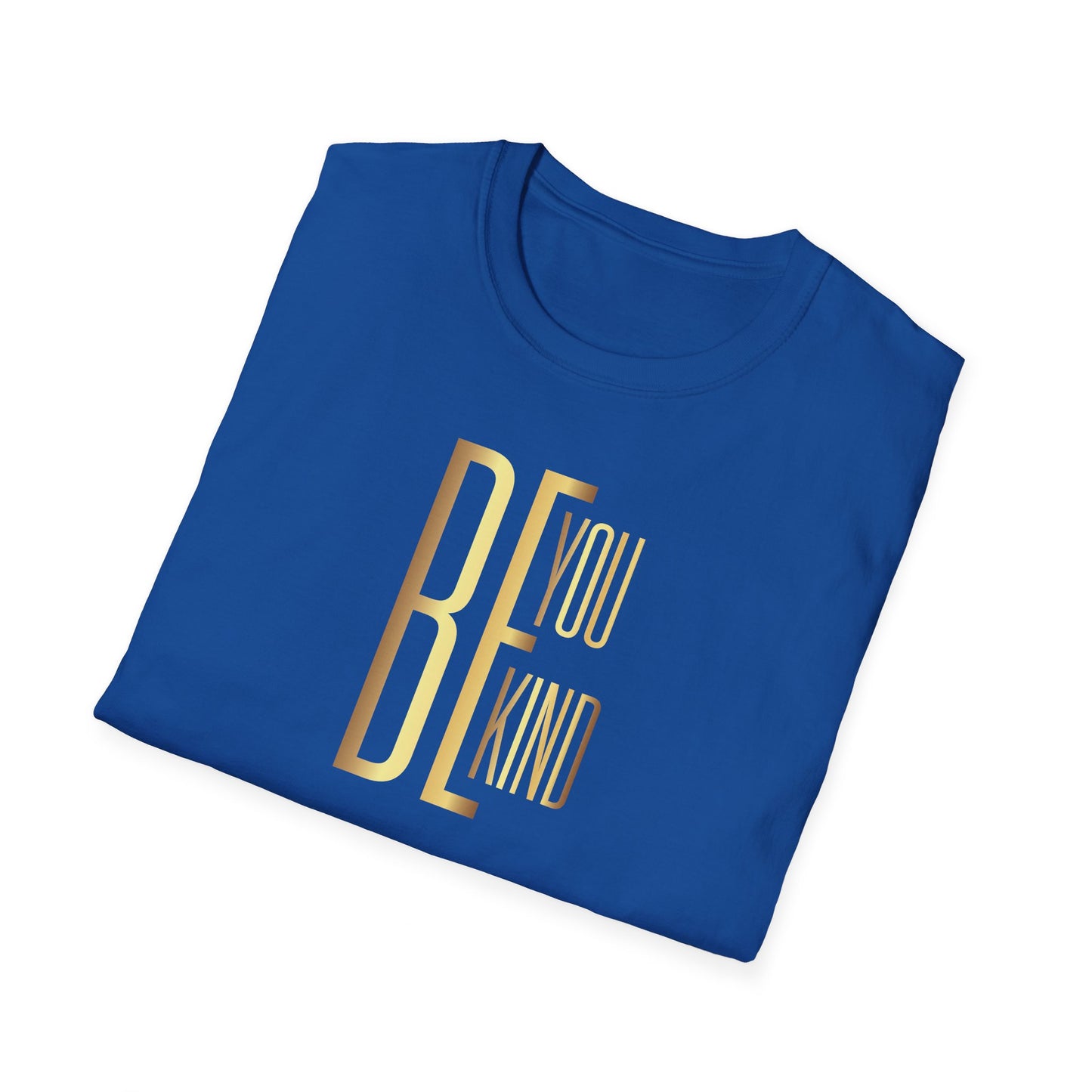 Be You Be Kind, Inspirational Gift, Inspirational T-Shirt Gift, Trust in Yourself T-Shirt, Inspire T-shirt, Motivational T-Shirts, Inspirational T-Shirt