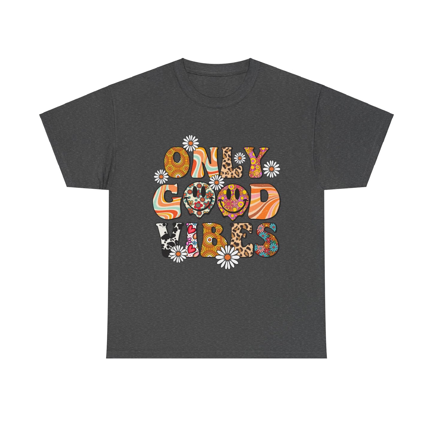 Only Good Vibes Positive Affirmation Shirt