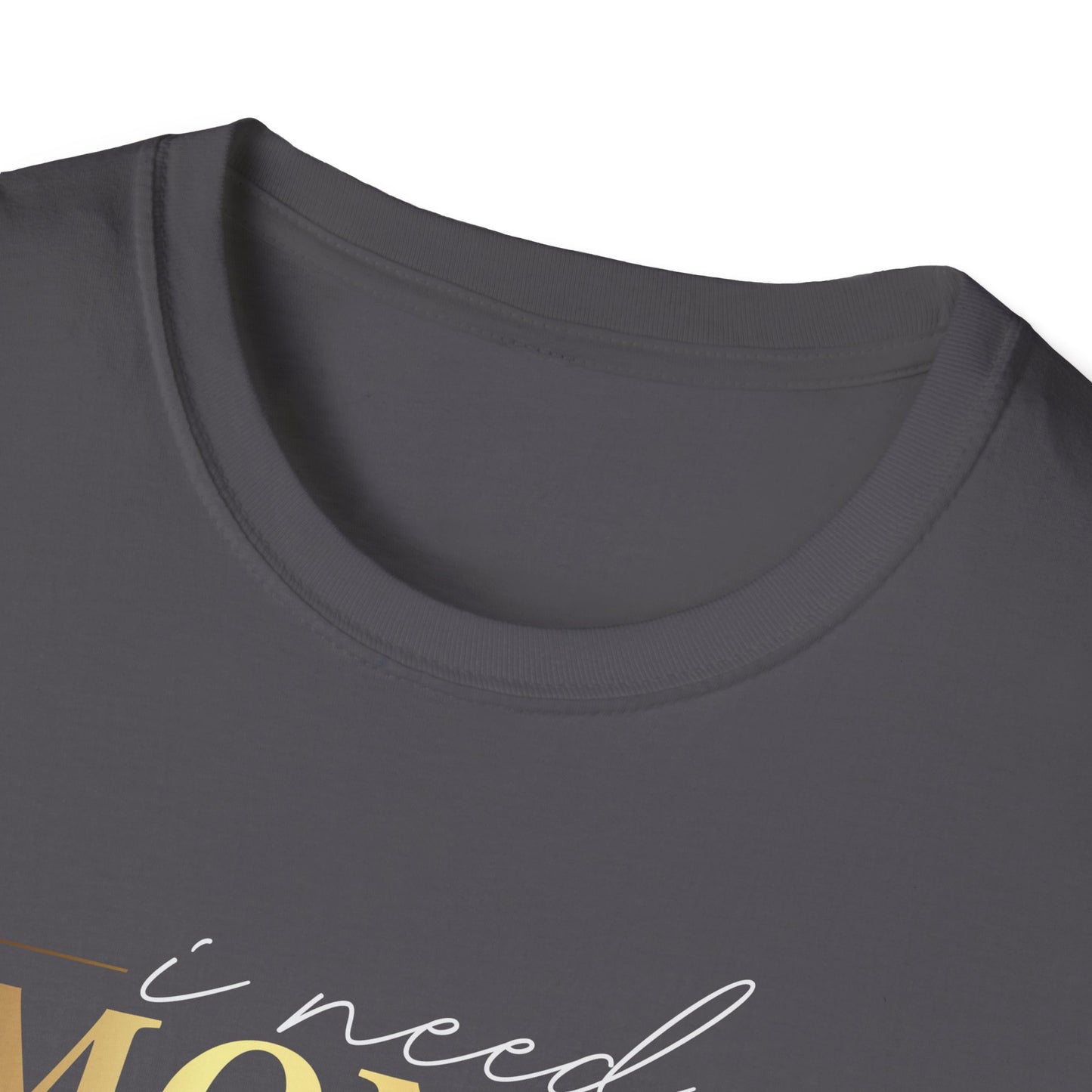 I Need Money, Inspirational Gift, Inspirational T-Shirt Gift, Trust in Yourself T-Shirt, Inspire T-shirt, Motivational T-Shirts, Inspirational T-Shirt Gift, Inspire, Dream Create Share T-Shirt Gift, Tee Gift, Good Mood