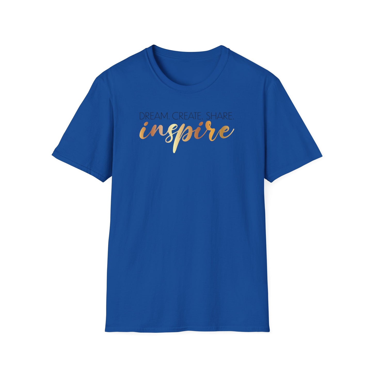 Dream Create Share Inspire,Inspirational Gift, Inspirational T-Shirt Gift, Trust in Yourself T-Shirt, Inspire T-shirt, Motivational T-Shirts, Inspirational T-Shirt Gift, Inspire, Dream Create Share T=Shirt Gift, Tee Gift