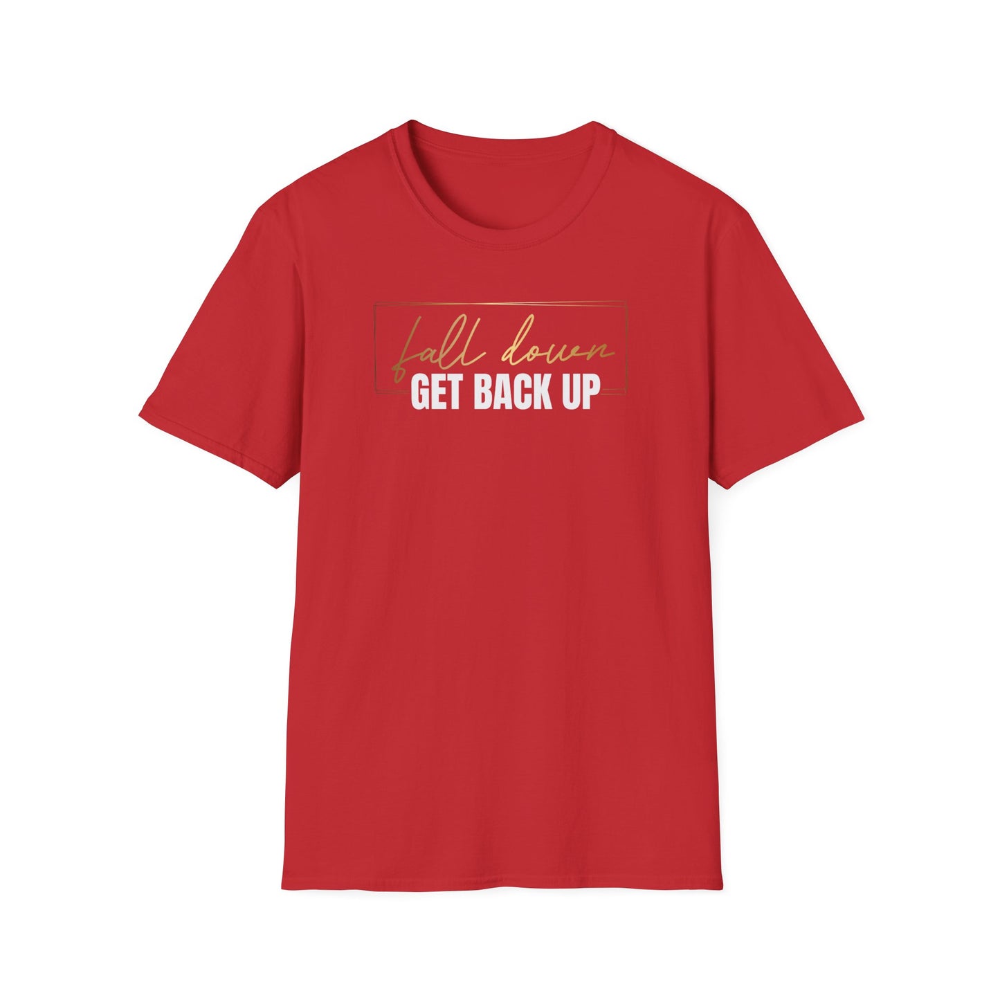 Fall Down Get Back Up, Inspirational Gift, Inspirational T-Shirt Gift, Trust in Yourself T-Shirt, Inspire T-shirt, Motivational T-Shirts, Inspirational T-Shirt Gift, Inspire, Dream Create Share T=Shirt Gift, Tee Gift