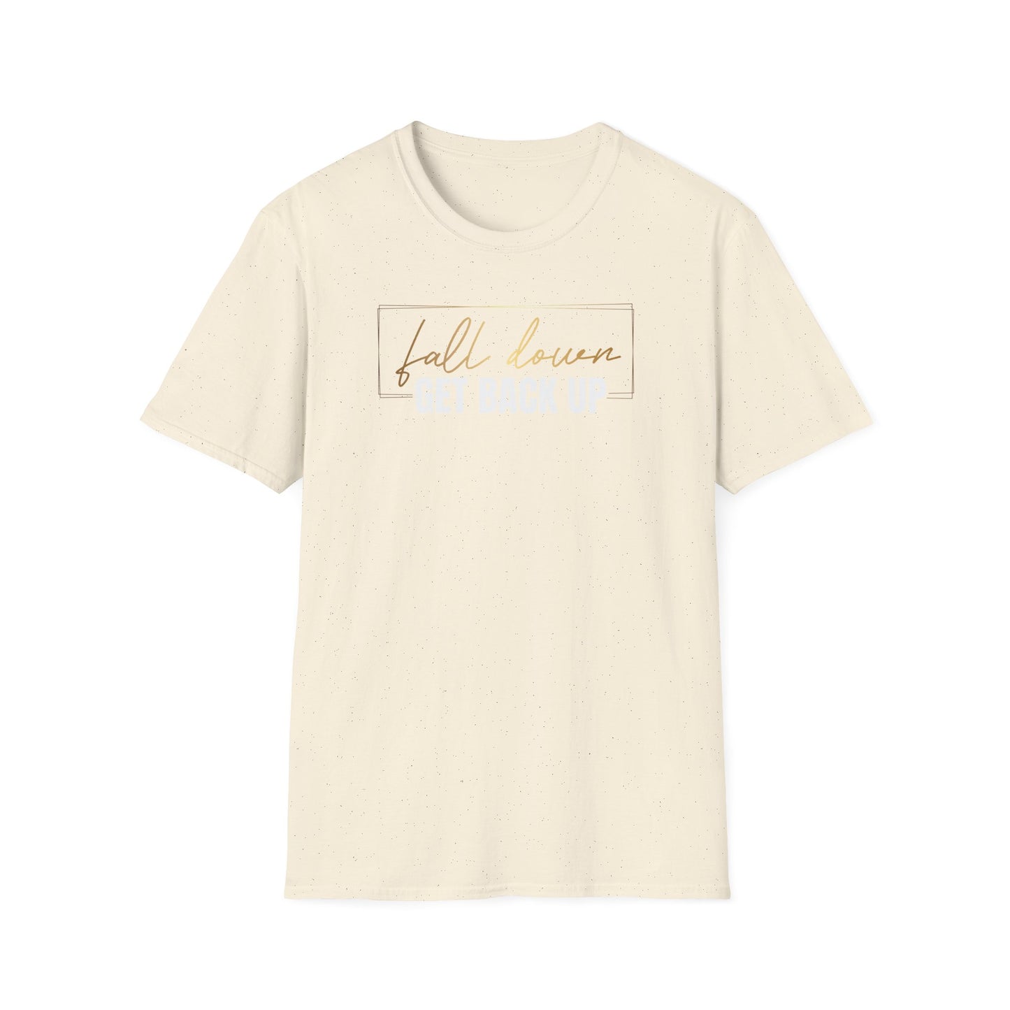 Fall Down Get Back Up, Inspirational Gift, Inspirational T-Shirt Gift, Trust in Yourself T-Shirt, Inspire T-shirt, Motivational T-Shirts, Inspirational T-Shirt Gift, Inspire, Dream Create Share T=Shirt Gift, Tee Gift