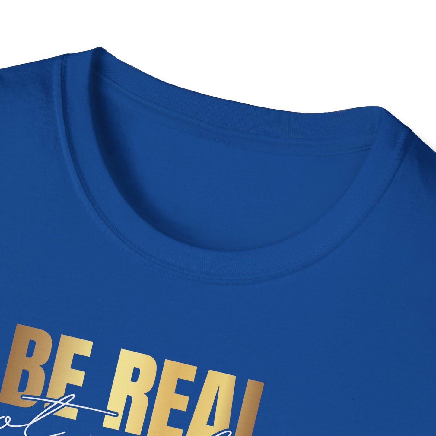 Be Real Not Perfect, Inspirational Gift, Inspirational T-Shirt Gift, Trust in Yourself T-Shirt, Inspire T-shirt, Motivational T-Shirts, Inspirational T-Shirt