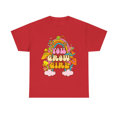 You Grow Girl positive Affirmation Shirt