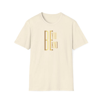 Be You Be Kind, Inspirational Gift, Inspirational T-Shirt Gift, Trust in Yourself T-Shirt, Inspire T-shirt, Motivational T-Shirts, Inspirational T-Shirt