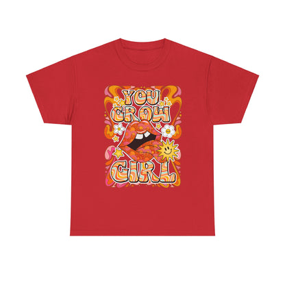 You Grow Girl Positive Affirmation Shirt