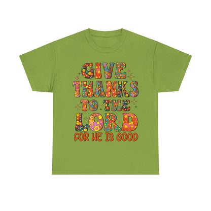 Give Thanks To The Lord, Shirts With Saying, Funny Quote Shirt, Woman Shirt, Shirt for Her ,Woman Gift Idea,
