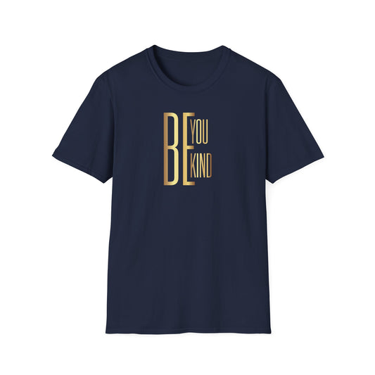 Be You Be Kind, Inspirational Gift, Inspirational T-Shirt Gift, Trust in Yourself T-Shirt, Inspire T-shirt, Motivational T-Shirts, Inspirational T-Shirt