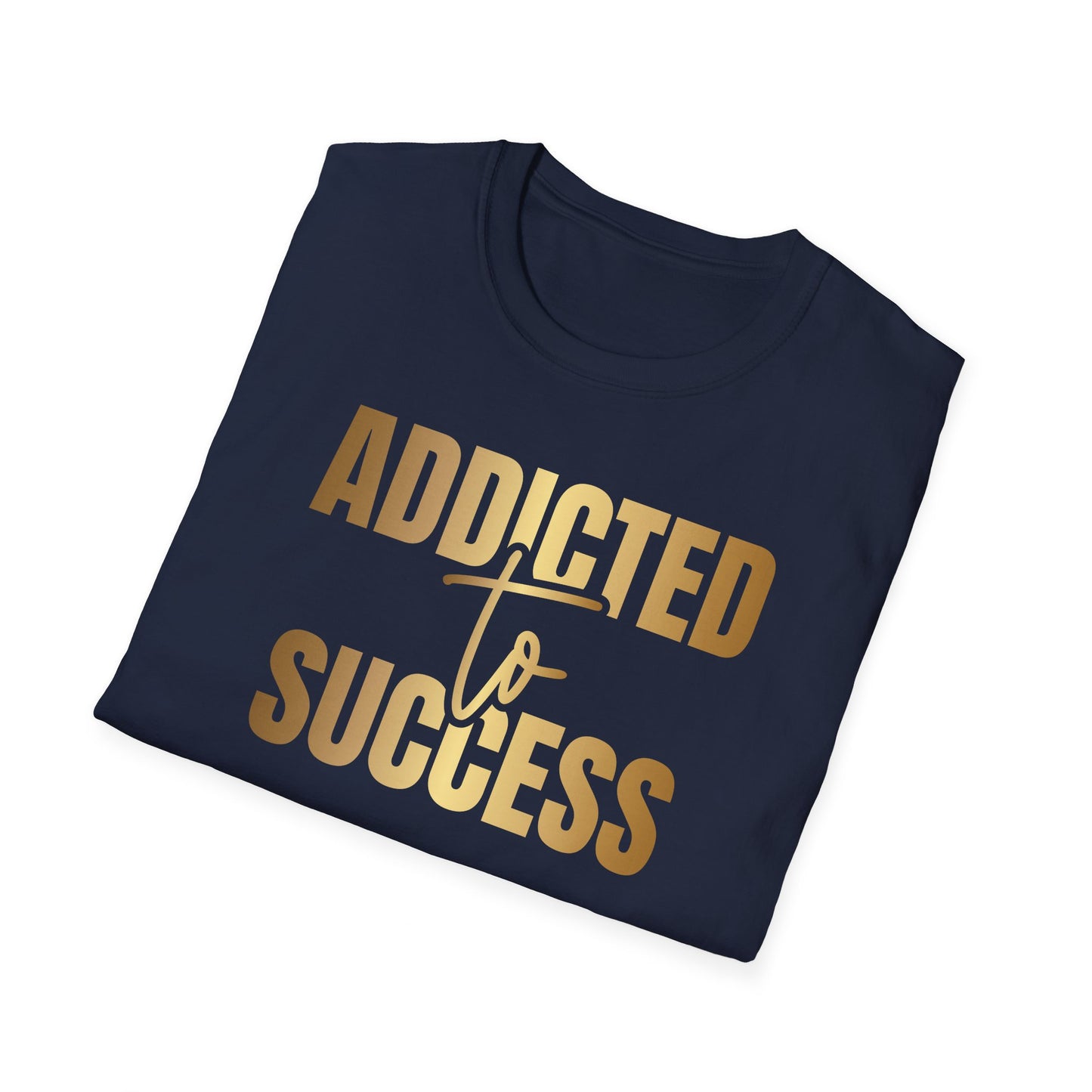 Addicted To Success, Success Shirt, Money Mindset Shirt,  Small Business Shirt, Entrepreneur Shirt, Success Mindset Shirt, Money Shirt, Boss Babe Shirt