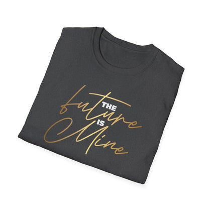 The Future is Mine, Millionaire Mindset: Success Shirt, Money Mindset Shirt, Small Business Shirt, Entrepreneur Shirt, Success Mindset Shirt, Money Shirt, Boss Babe Shirt, Success Shirt, Addicted To Success T-Shirt