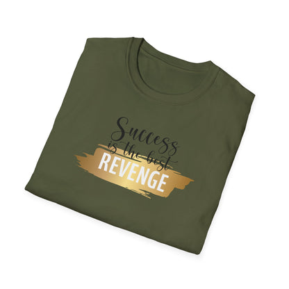 Success Is The Best Revenge