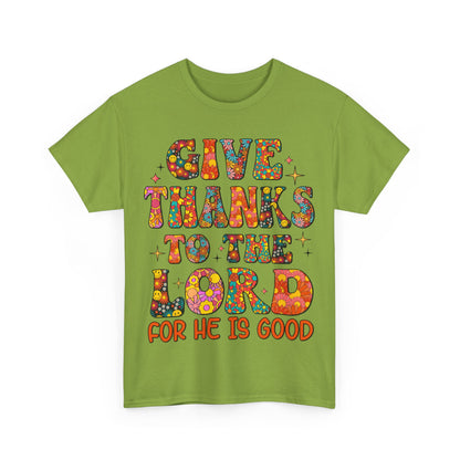 Give Thanks To The Lord, Shirts With Saying, Funny Quote Shirt, Woman Shirt, Shirt for Her ,Woman Gift Idea,