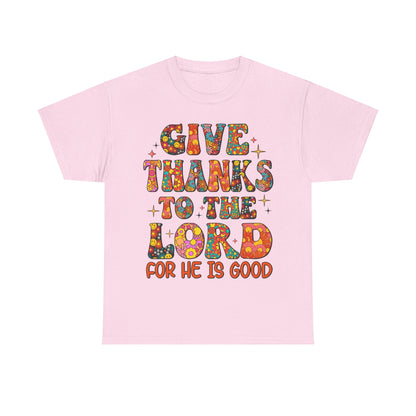 Give Thanks To The Lord, Shirts With Saying, Funny Quote Shirt, Woman Shirt, Shirt for Her ,Woman Gift Idea,