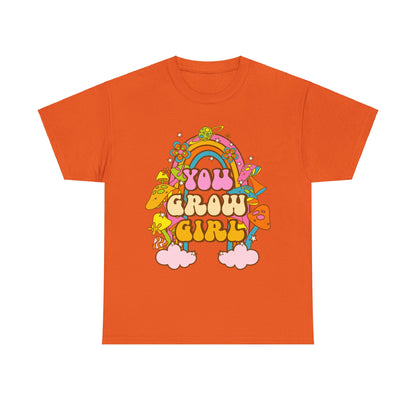 You Grow Girl positive Affirmation Shirt