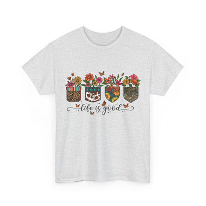 Life Is Good, Shirts With Saying, Funny Quote Shirt, Woman Shirt, Shirt for Her, Woman Gift Idea, Inspirational Tee