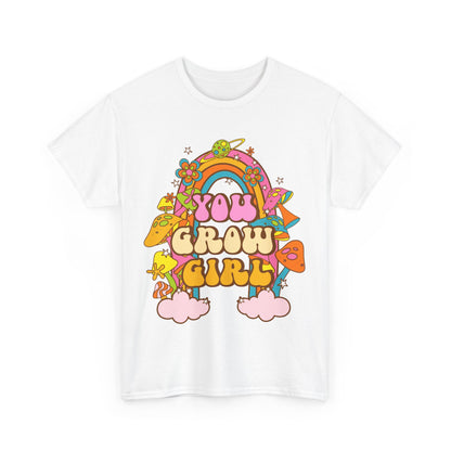 You Grow Girl positive Affirmation Shirt