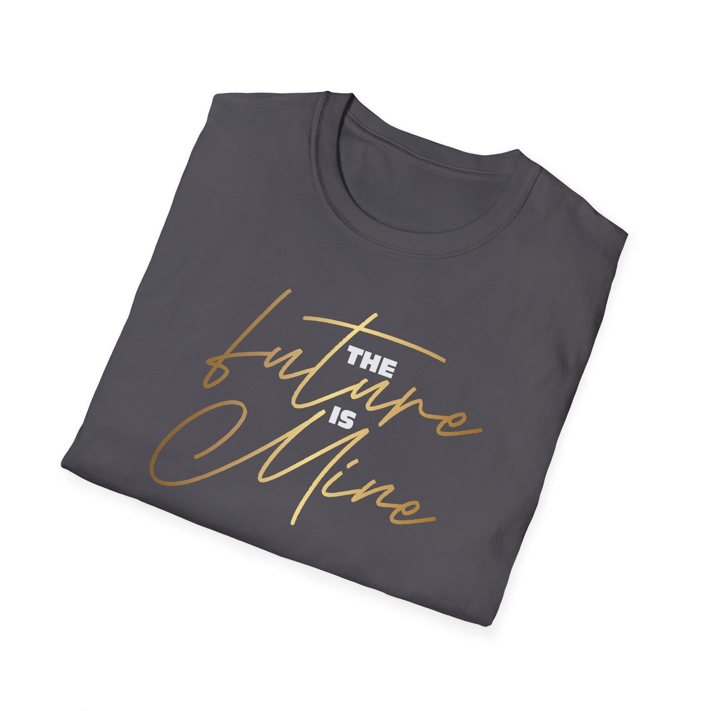 The Future is Mine, Millionaire Mindset: Success Shirt, Money Mindset Shirt, Small Business Shirt, Entrepreneur Shirt, Success Mindset Shirt, Money Shirt, Boss Babe Shirt, Success Shirt, Addicted To Success T-Shirt