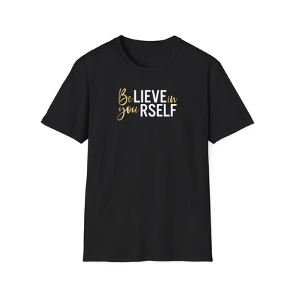 Believe In Yourself, Inspirational Gift, Inspirational T-Shirt Gift, Trust in Yourself T-Shirt, Inspire T-shirt, Motivational T-Shirts, Inspirational T-Shirt