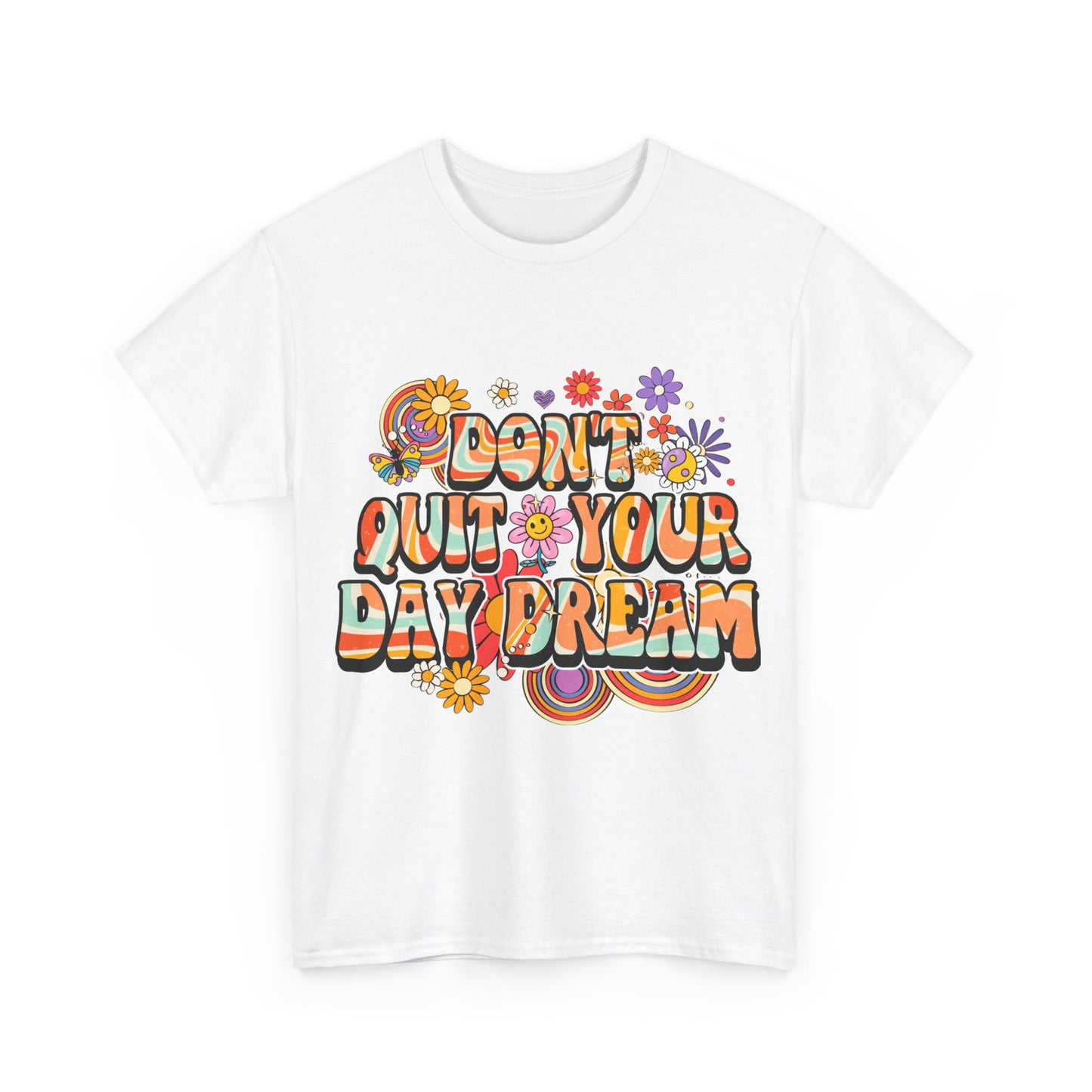 Don't Quit Your Day Dream, Shirts With Saying, Funny Quote Shirt, Woman Shirt, Shirt for Her