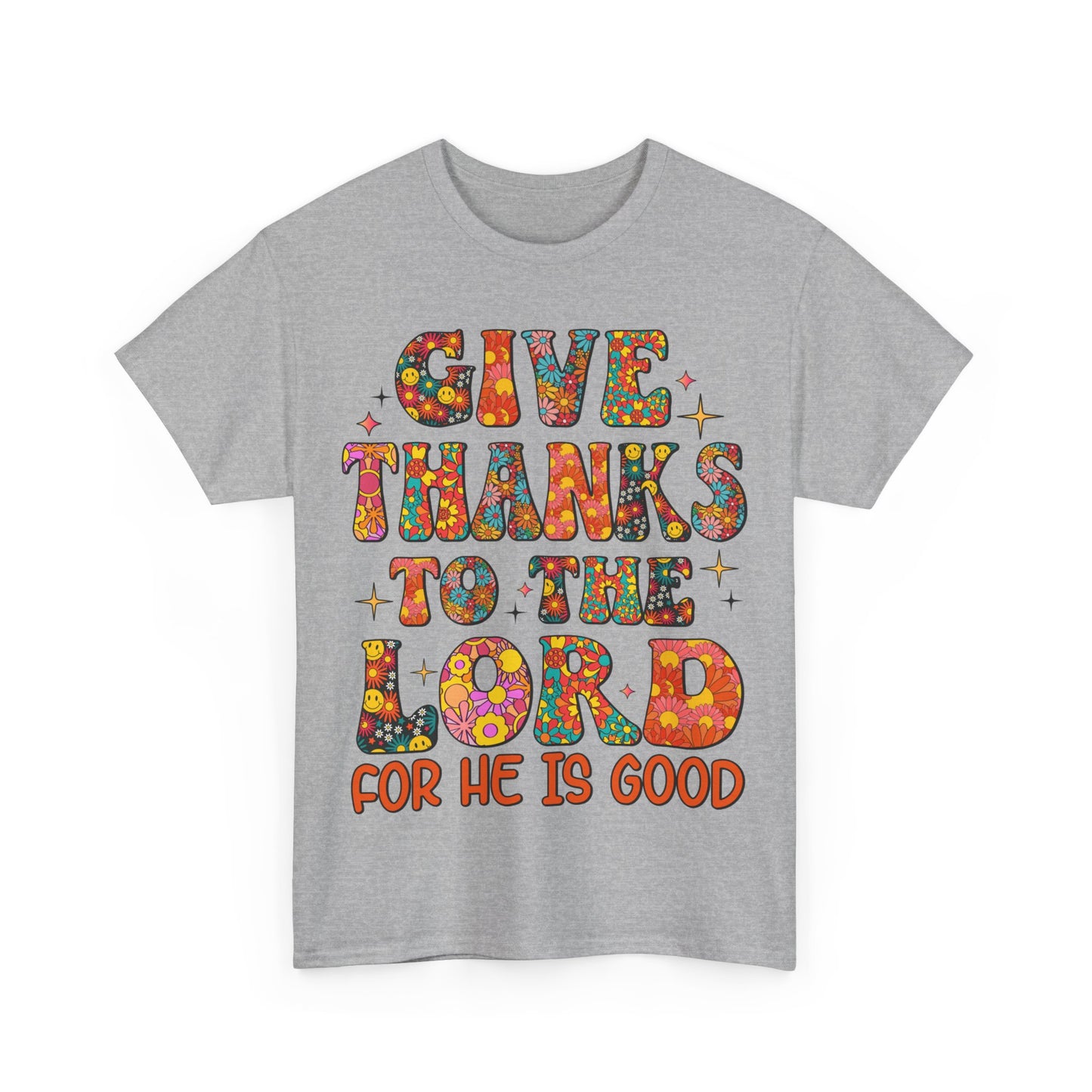 Give Thanks To The Lord, Shirts With Saying, Funny Quote Shirt, Woman Shirt, Shirt for Her ,Woman Gift Idea,