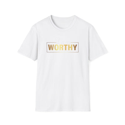 I Am Worthy,Inspirational Gift, Inspirational T-Shirt Gift, Trust in Yourself T-Shirt, Inspire T-shirt, Motivational T-Shirts, Inspirational T-Shirt Gift, Inspire, Dream Create Share T-Shirt Gift, Tee Gift, Good Mood