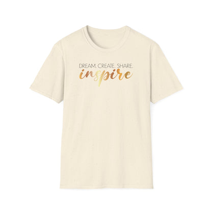 Dream Create Share Inspire,Inspirational Gift, Inspirational T-Shirt Gift, Trust in Yourself T-Shirt, Inspire T-shirt, Motivational T-Shirts, Inspirational T-Shirt Gift, Inspire, Dream Create Share T=Shirt Gift, Tee Gift