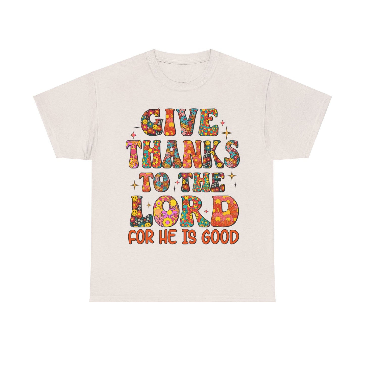 Give Thanks To The Lord, Shirts With Saying, Funny Quote Shirt, Woman Shirt, Shirt for Her ,Woman Gift Idea,
