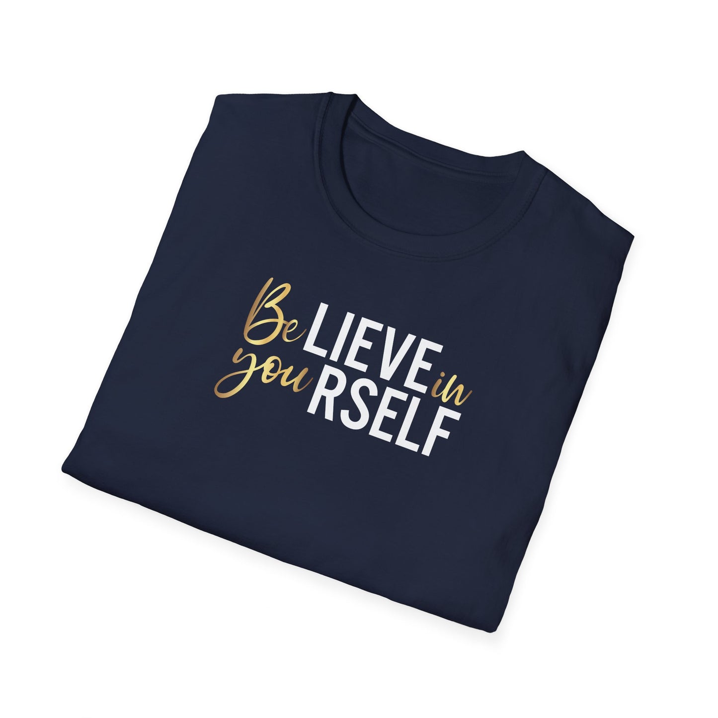 Believe In Yourself, Inspirational Gift, Inspirational T-Shirt Gift, Trust in Yourself T-Shirt, Inspire T-shirt, Motivational T-Shirts, Inspirational T-Shirt