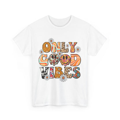 Only Good Vibes Positive Affirmation Shirt