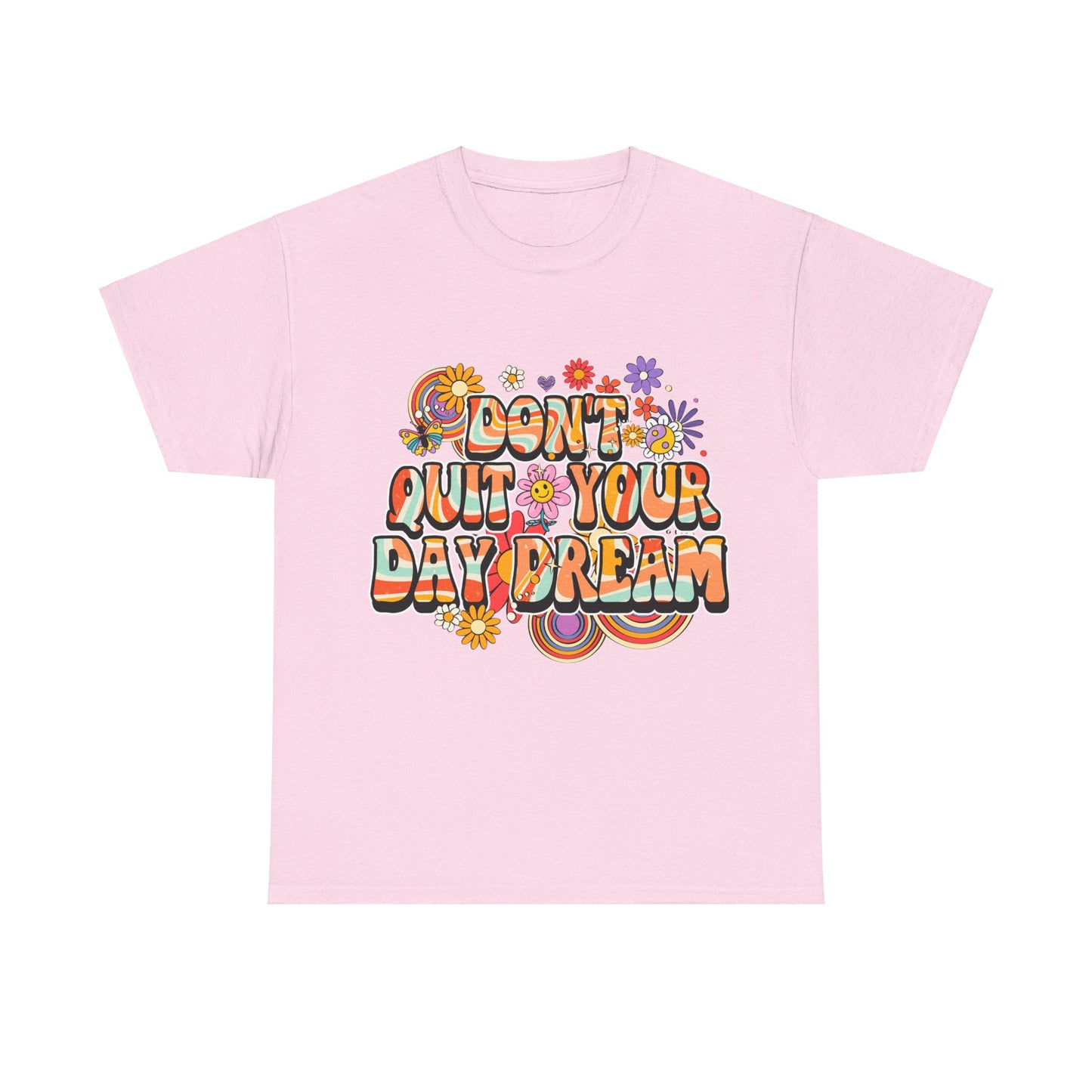 Don't Quit Your Day Dream, Shirts With Saying, Funny Quote Shirt, Woman Shirt, Shirt for Her