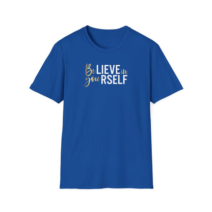 Believe In Yourself, Inspirational Gift, Inspirational T-Shirt Gift, Trust in Yourself T-Shirt, Inspire T-shirt, Motivational T-Shirts, Inspirational T-Shirt