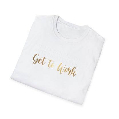 If My Strength Intimidates You Get To Work, Inspirational Gift, Inspirational T-Shirt Gift, Trust in Yourself T-Shirt, Inspire T-shirt, Motivational T-Shirts, Inspirational T-Shirt Gift, Inspire, Dream Create Share T-Shirt Gift, Tee Gift, Good Mood