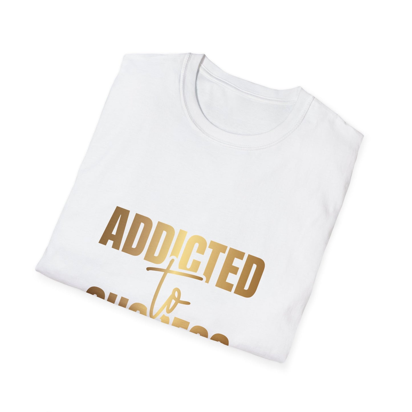 Addicted To Success T-Shirt, Entrepreneur Tee, Mentality Shirt, Tank-top, Hoodie, Successful, Inspiration Tee