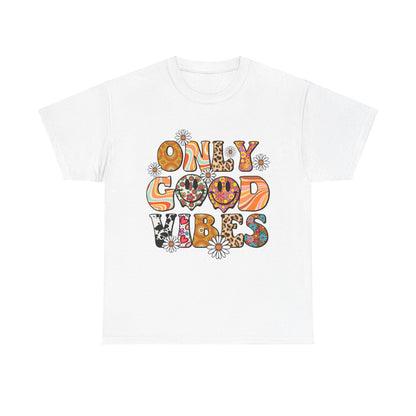 Only Good Vibes Positive Affirmation Shirt