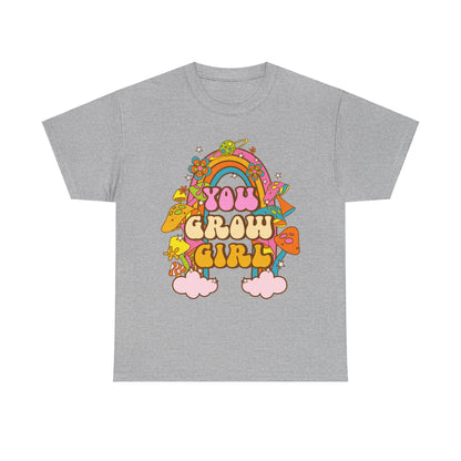 You Grow Girl positive Affirmation Shirt