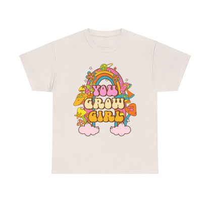 You Grow Girl positive Affirmation Shirt