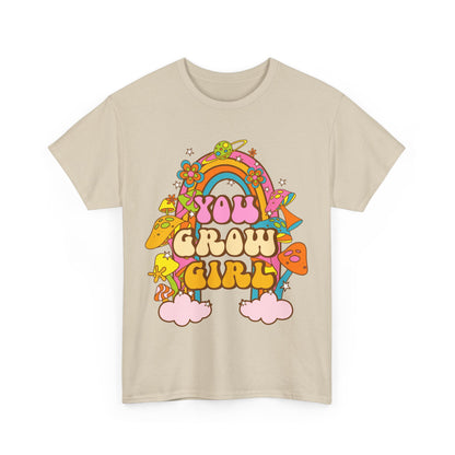 You Grow Girl positive Affirmation Shirt