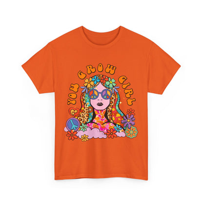 You Grow Girl Positive Affirmation Shirt
