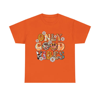 Only Good Vibes Positive Affirmation Shirt
