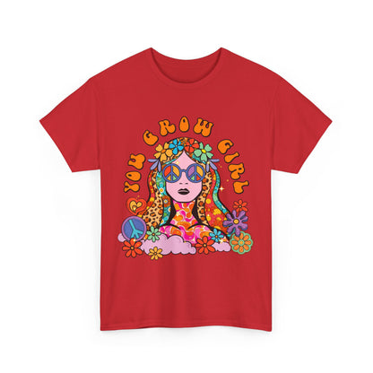 You Grow Girl Positive Affirmation Shirt