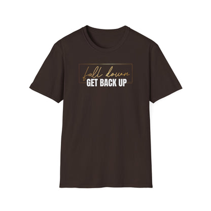 Fall Down Get Back Up, Inspirational Gift, Inspirational T-Shirt Gift, Trust in Yourself T-Shirt, Inspire T-shirt, Motivational T-Shirts, Inspirational T-Shirt Gift, Inspire, Dream Create Share T=Shirt Gift, Tee Gift