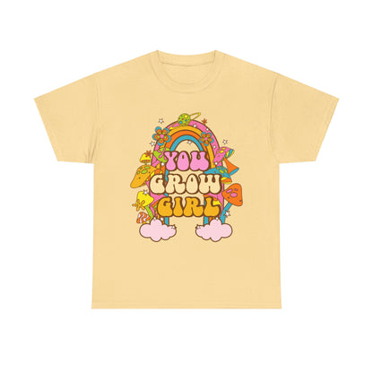 You Grow Girl positive Affirmation Shirt