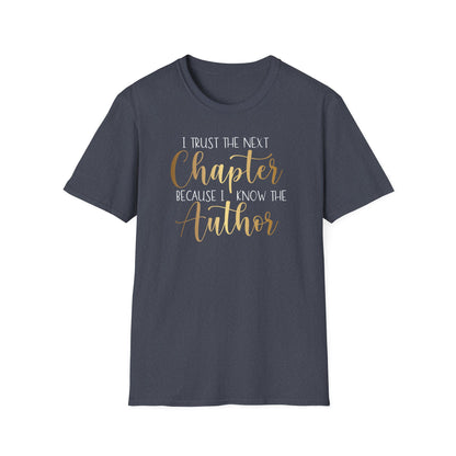 I Trust The  Next Chapter, Inspirational Gift, Inspirational T-Shirt Gift, Trust in Yourself T-Shirt, Inspire T-shirt, Motivational T-Shirts, Inspirational T-Shirt Gift, Inspire, Dream Create Share T-Shirt Gift, Tee Gift, Good Mood