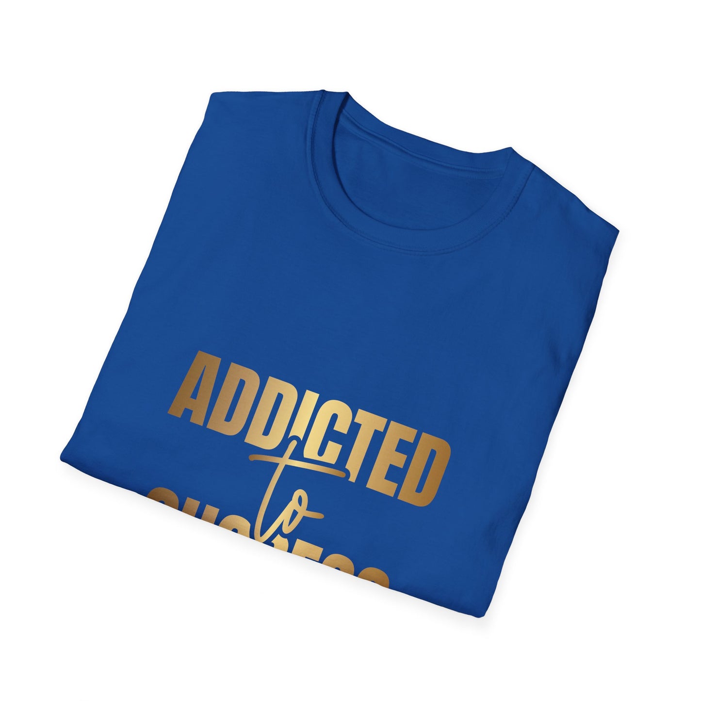Addicted To Success T-Shirt, Entrepreneur Tee, Mentality Shirt, Tank-top, Hoodie, Successful, Inspiration Tee
