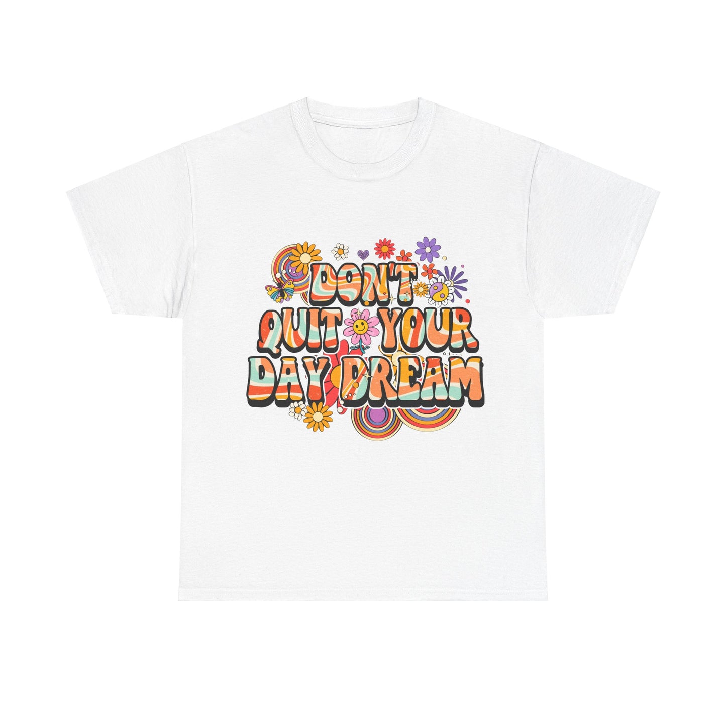 Don't Quit Your Day Dream, Shirts With Saying, Funny Quote Shirt, Woman Shirt, Shirt for Her
