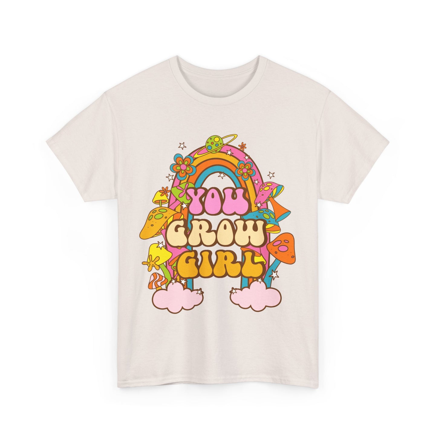 You Grow Girl positive Affirmation Shirt