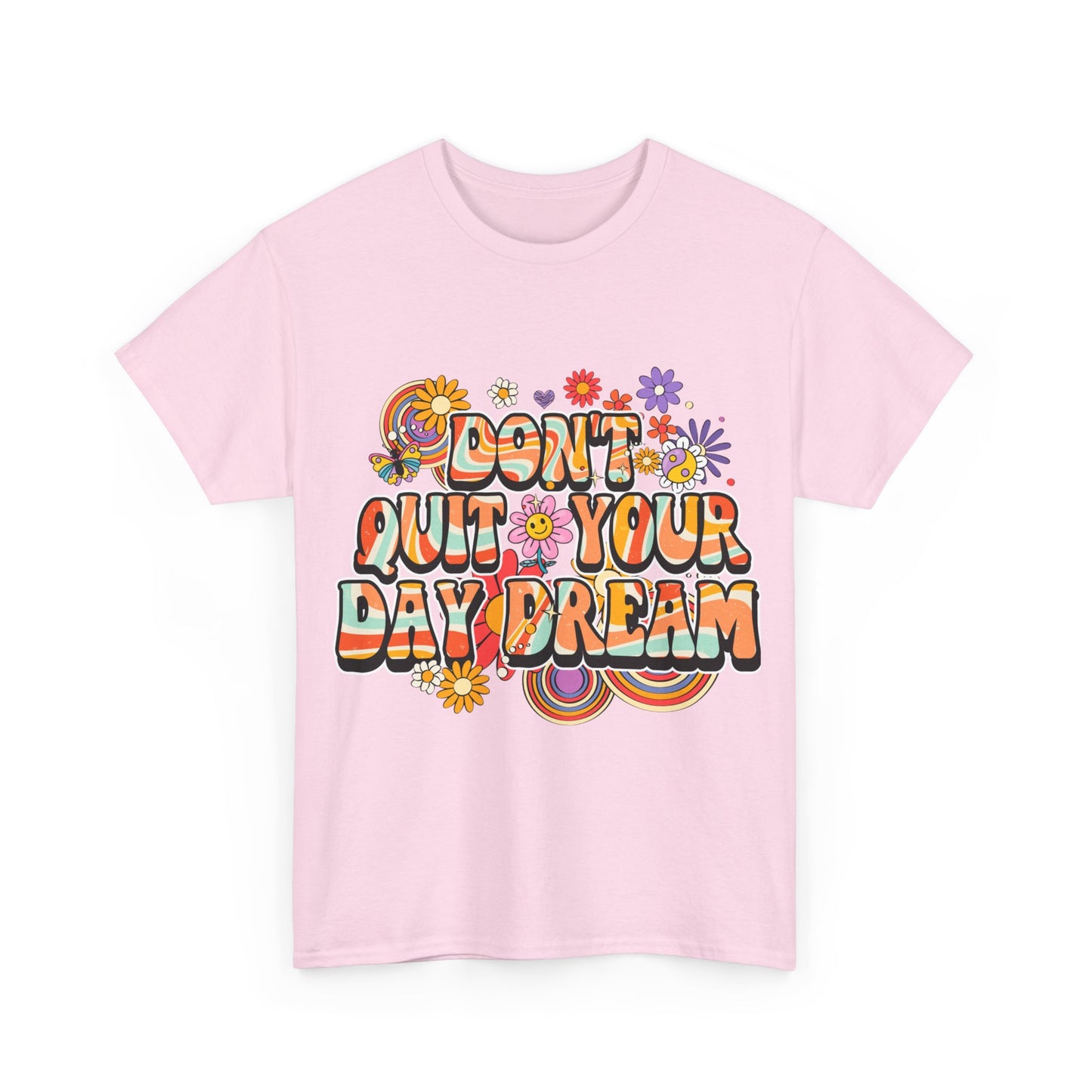 Don't Quit Your Day Dream, Shirts With Saying, Funny Quote Shirt, Woman Shirt, Shirt for Her